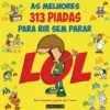 Lol - as Melhores 313 Piadas para Rir sem Parar de Nuno Caravela