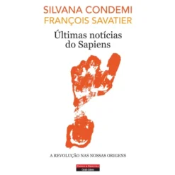 Últimas Notícias do Sapiens de Silvana Condemi
