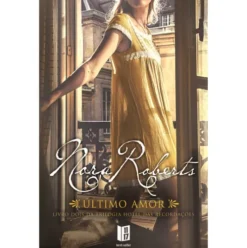 Último Amor (Livro de Bolso) de Nora Roberts