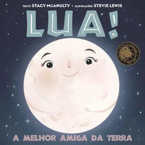 Lua! A Melhor Amiga da Terra de Stacy McAnulty