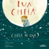 Lua Cheia, Cheia de Quê? de Cláudia Bacalhau