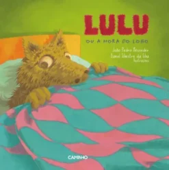 Lulu ou a Hora do Lobo de João Pedro Mésseder