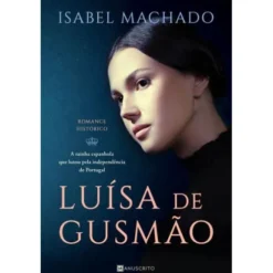 Luísa de Gusmão de Isabel Machado
