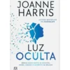 Luz Oculta de Joanne Harris