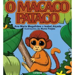 Macaco Pataco de Ana Maria Magalhães e Isabel Alçada