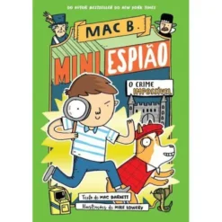 Mac B. Mini Espião N.º 2 de Mac Barnett - O Crime Impossível
