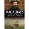 Magalhães E A Ave-Do-Paraíso de João Morgado