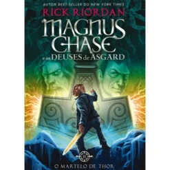 Magnus Chase e os Deuses de Asgard Nº 2 - O Martelo de Thor de Rick Riordan