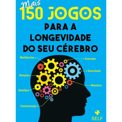 Mais 150 Jogos para a Longevidade do Seu Cérebro