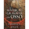 Maldição Gravada em Osso de Danielle L. Jensen
