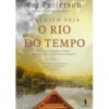 Maldito Seja o Rio do Tempo de Per Petterson