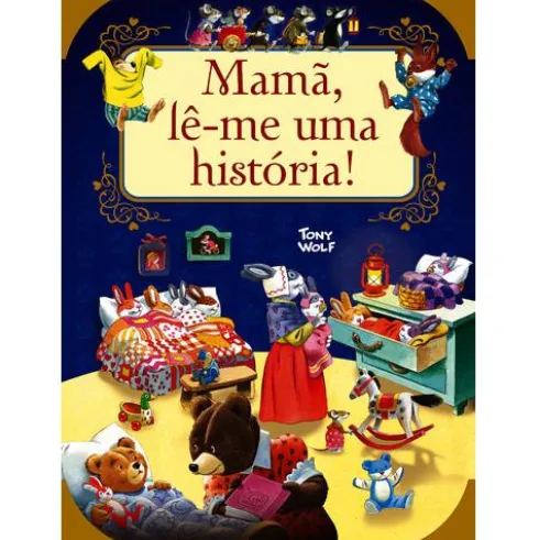 Mamã, Lê-me uma História! de Anna Casalis