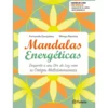 Mandalas Energéticas de Fernanda Gonçalves e Mireya Ramirez