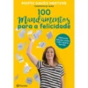 100 Mandamentos para a Felicidade de Marta Mertens