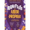 Manifesto de Amor-Próprio de Sonya Renee Taylor