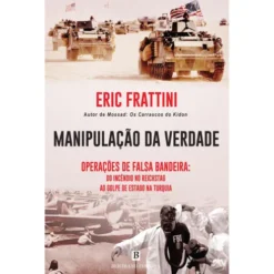 Manipulação da Verdade de Eric Frattini