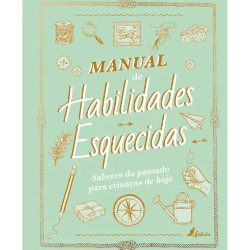 Manual de Habilidades Esquecidas de Elaine Batiste e Natalie Crowley