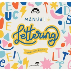 Manual de Lettering - Aprende, Cria e Diverte-Te de Gemma Muñoz Iranzo