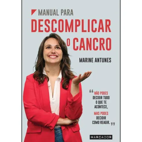 Manual para Descomplicar o Cancro de Marine Antunes