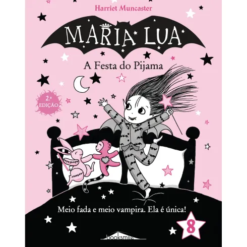Maria Lua N.º 8 de Harriet Muncaster - A Festa do Pijama