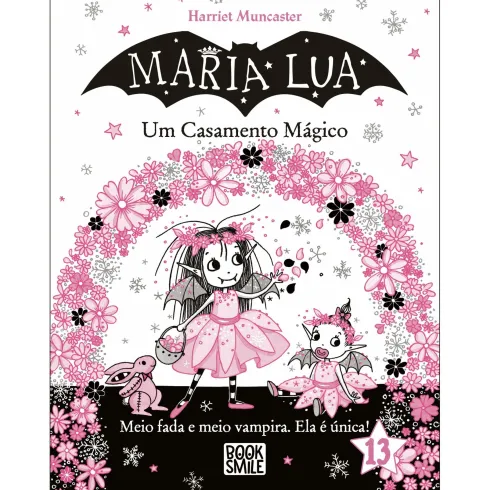 Maria Lua 13: um Casamento Mágico de Harriet Muncaster