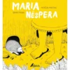 Maria Nêspera de Patrícia Martins