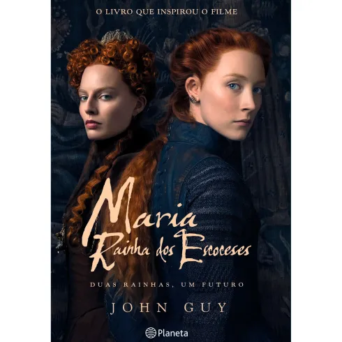 Maria - Rainha dos Escoceses de John Guy