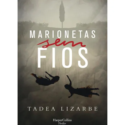 Marionetas Sem Fios de Tadea Lizarbe