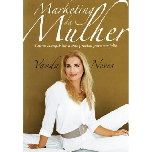 Marketing da Mulher de Vanda Neves