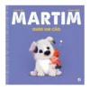 Martim Quer Um Cão: Livro De de Till The Cat