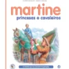 Martine, Princesas e Cavaleiros de Gilbert Delahaye