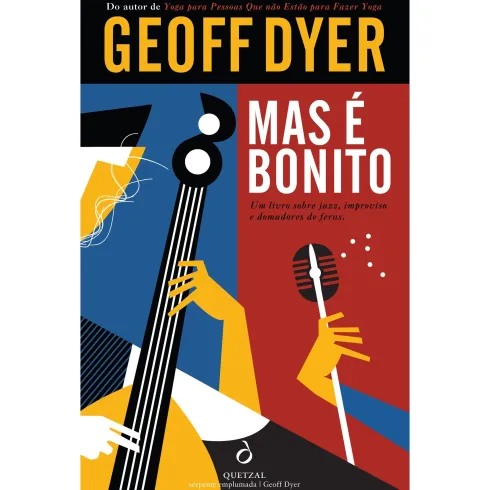 Mas é Bonito de Geoff Dyer