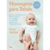Massagens para Bebés de Peter Walker