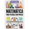 Matemática para Pessoas com Pressa de Chris Waring
