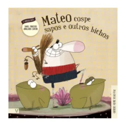 Mateo Cospe Sapos E Outros Bichos de Daniel Monedero