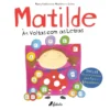 Matilde - Às Voltas com as Letras de Mary Katherine Martins e Silva