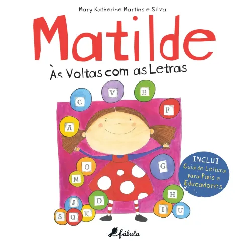 Matilde - Às Voltas com as Letras de Mary Katherine Martins e Silva