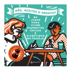 Mãe, Aceitas O Desafio? de Vários Autores