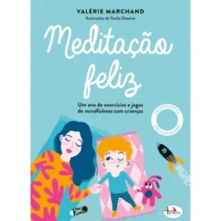 Meditação Feliz de Valérie Marchand