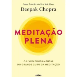 Meditação Plena de Deepak Chopra