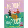 Medium, mas Pouco de Sarah Adler