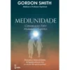 Mediunidade de Gordon Smith