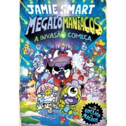 Megalomaníacos - A Invasão Começa de Jamie Smart