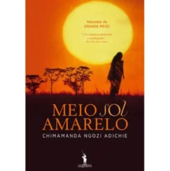 Meio Sol Amarelo de Chimamanda Ngozi Adichie
