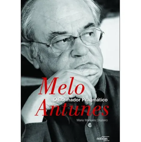Melo Antunes - O Sonhador Pragmático de Maria Manuela Cruzeiro