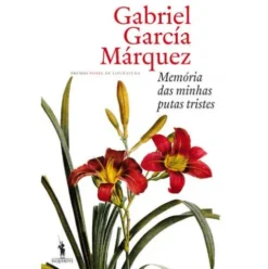 Memória das Minhas Putas Tristes de Gabriel García Márquez