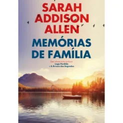 Memórias de Família de Sarah Addison Allen