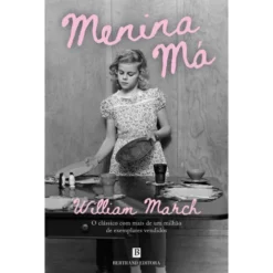 Menina Má de William March