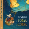 Meninos de Todas as Cores de Luísa Ducla Soares