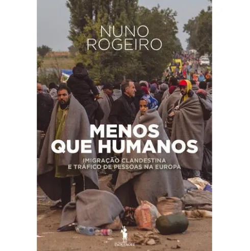 Menos que Humanos de Nuno Rogeiro